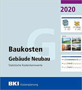 BKI Baukosten Gebäude Neubau 2020 Statistische Kostenkennwerte Gebäude